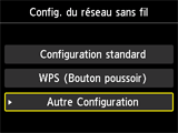 Ecran Config. du rés. ss fil: Sélection Autre Configuration